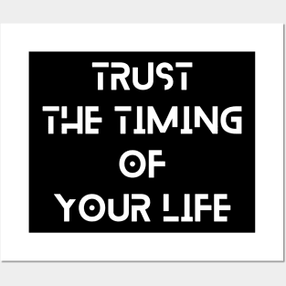 trust the timing of your life typography design Posters and Art